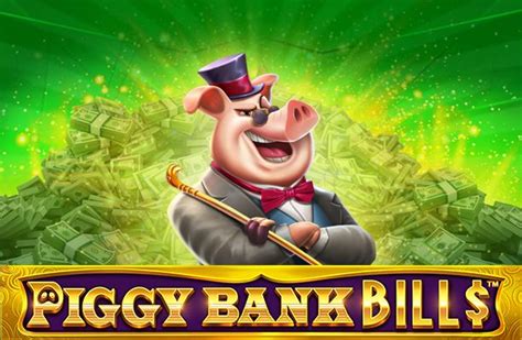 piggy bank bills casino